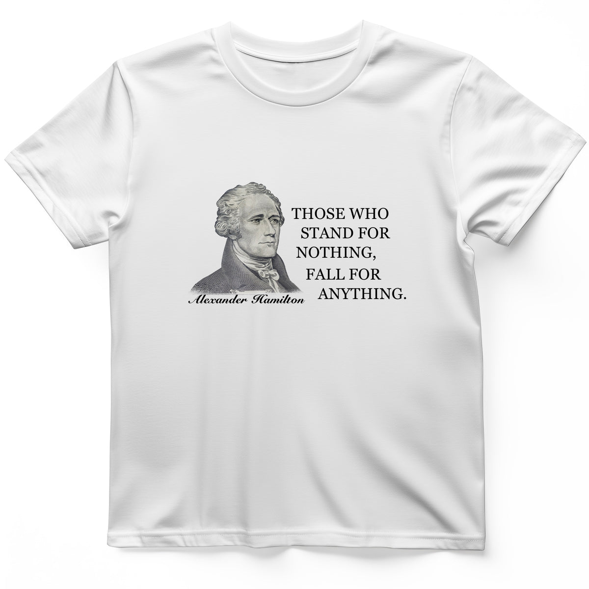 Those Who Stand For T-Shirt
