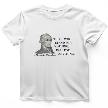 Those Who Stand For T-Shirt