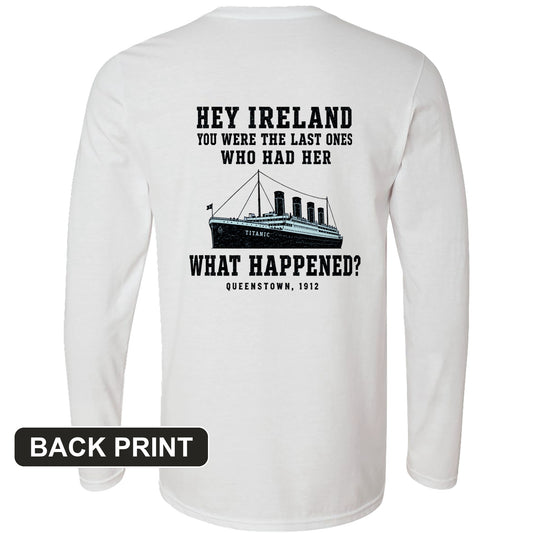 Titanic "What Happened" Queenstown 1912 Back Print Long Sleeve T-Shirt