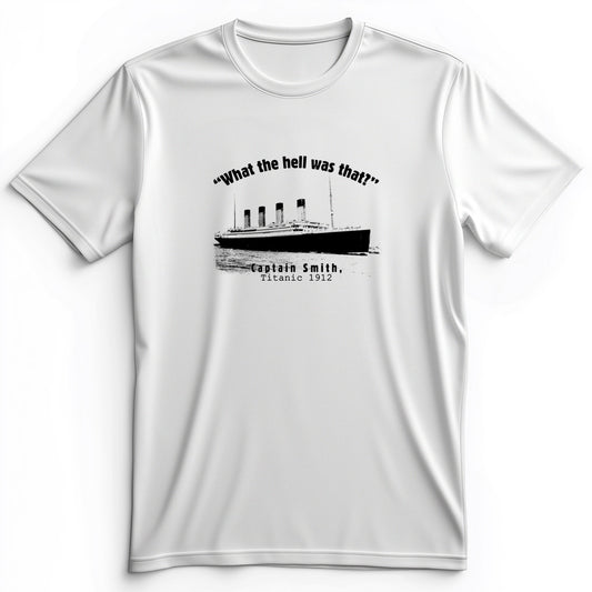 Titanic What The Hell Was That Premium Tee