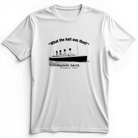 Titanic What The Hell Was That Premium Tee