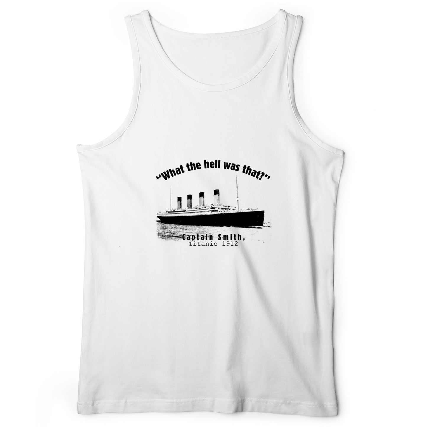 Titanic What The Hell Was That Tank