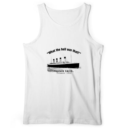 Titanic What The Hell Was That Tank