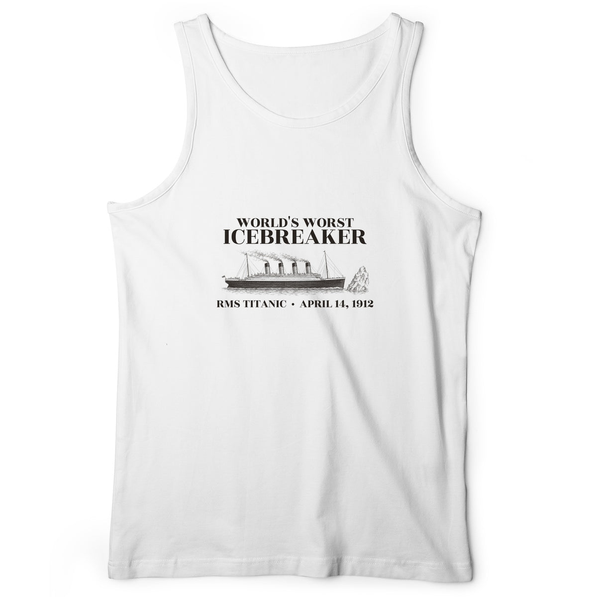 Titanic Worlds Worst Icebreaker Tank Top