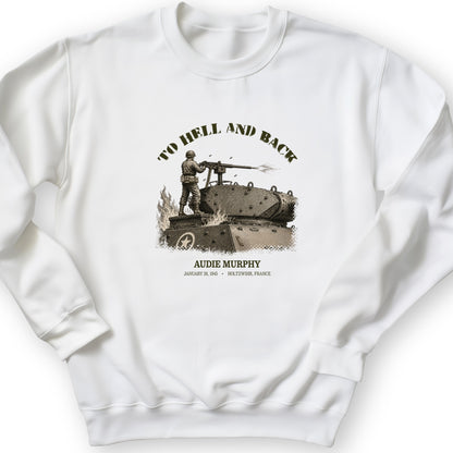 To Hell And Back - Audie Murphy Crewneck
