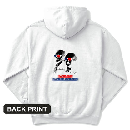 Too Cool For British Rule Back Print Hoodie