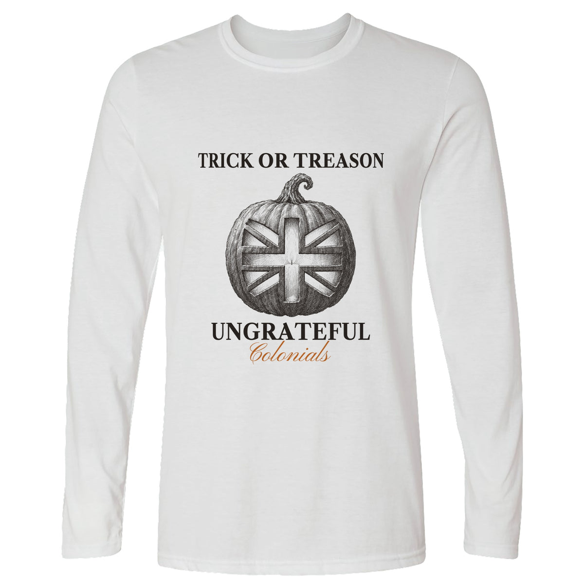 Trick Or Treason Long Sleeve T-Shirt