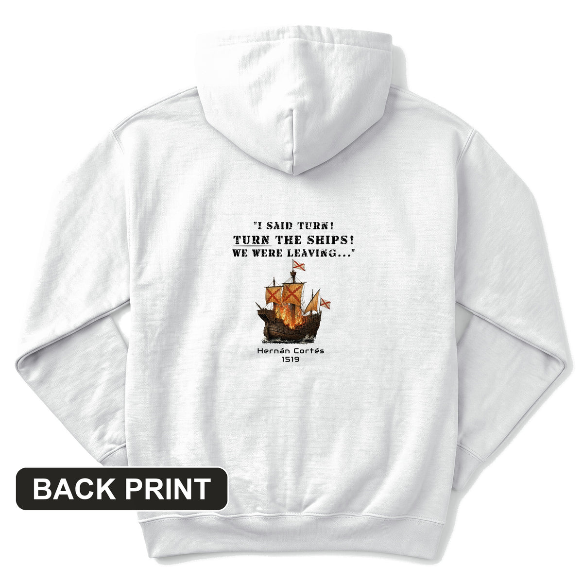Turn The Ships Back Print Hoodie