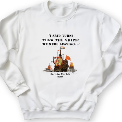 Turn The Ships Crewneck