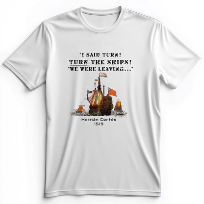 Turn The Ships Premium Tee