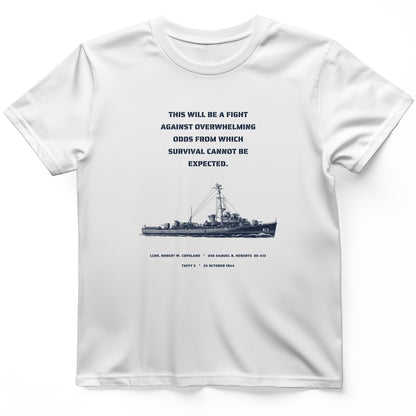 USS Samuel B. Roberts - Last Stand off Samar T-Shirt