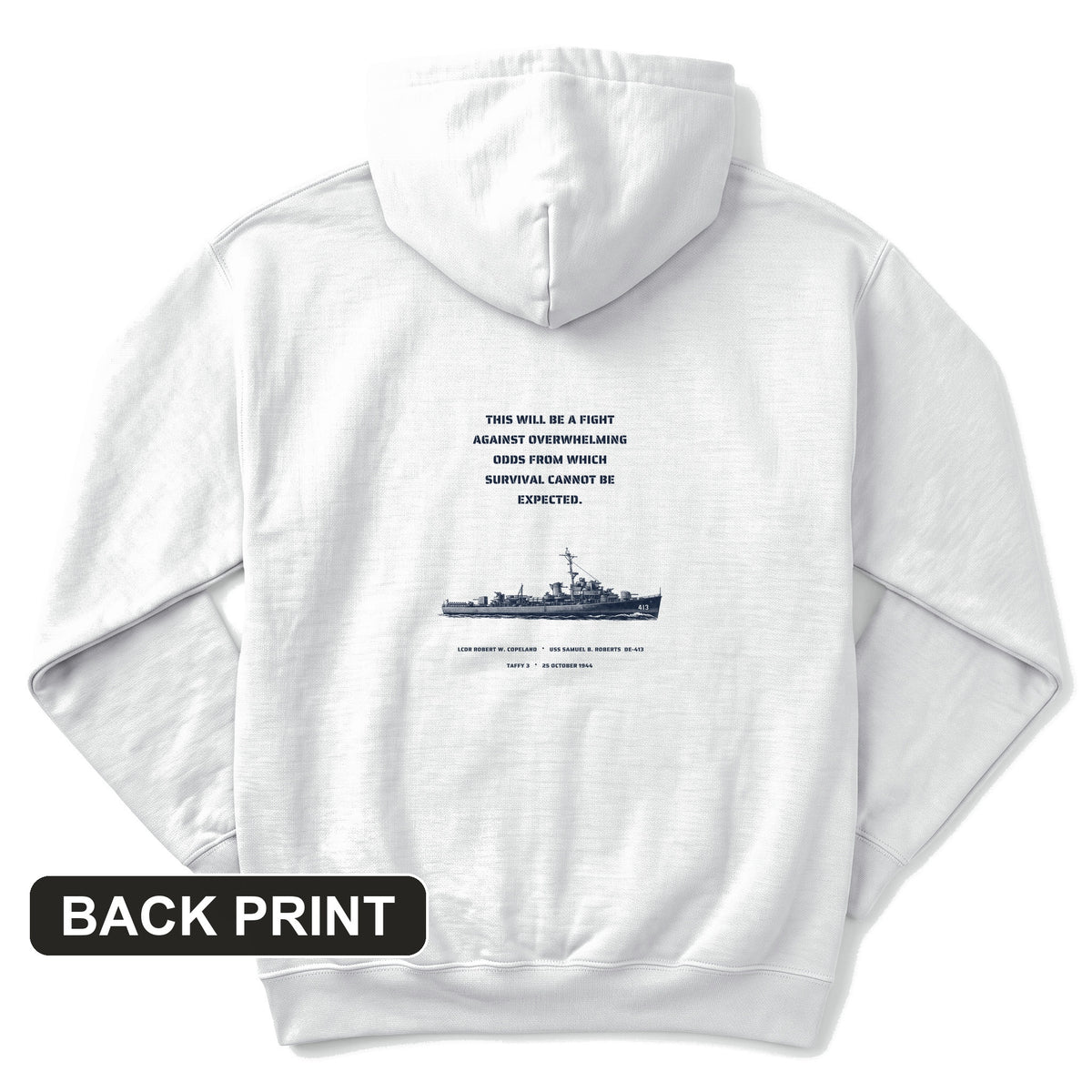 USS Samuel B. Roberts - Last Stand off Samar Back Print Hoodie