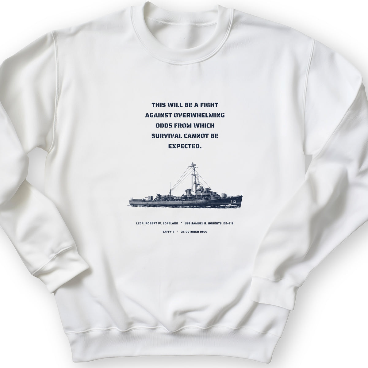USS Samuel B. Roberts - Last Stand off Samar Crewneck