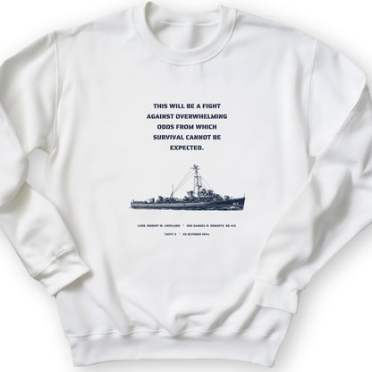 USS Samuel B. Roberts - Last Stand off Samar Crewneck