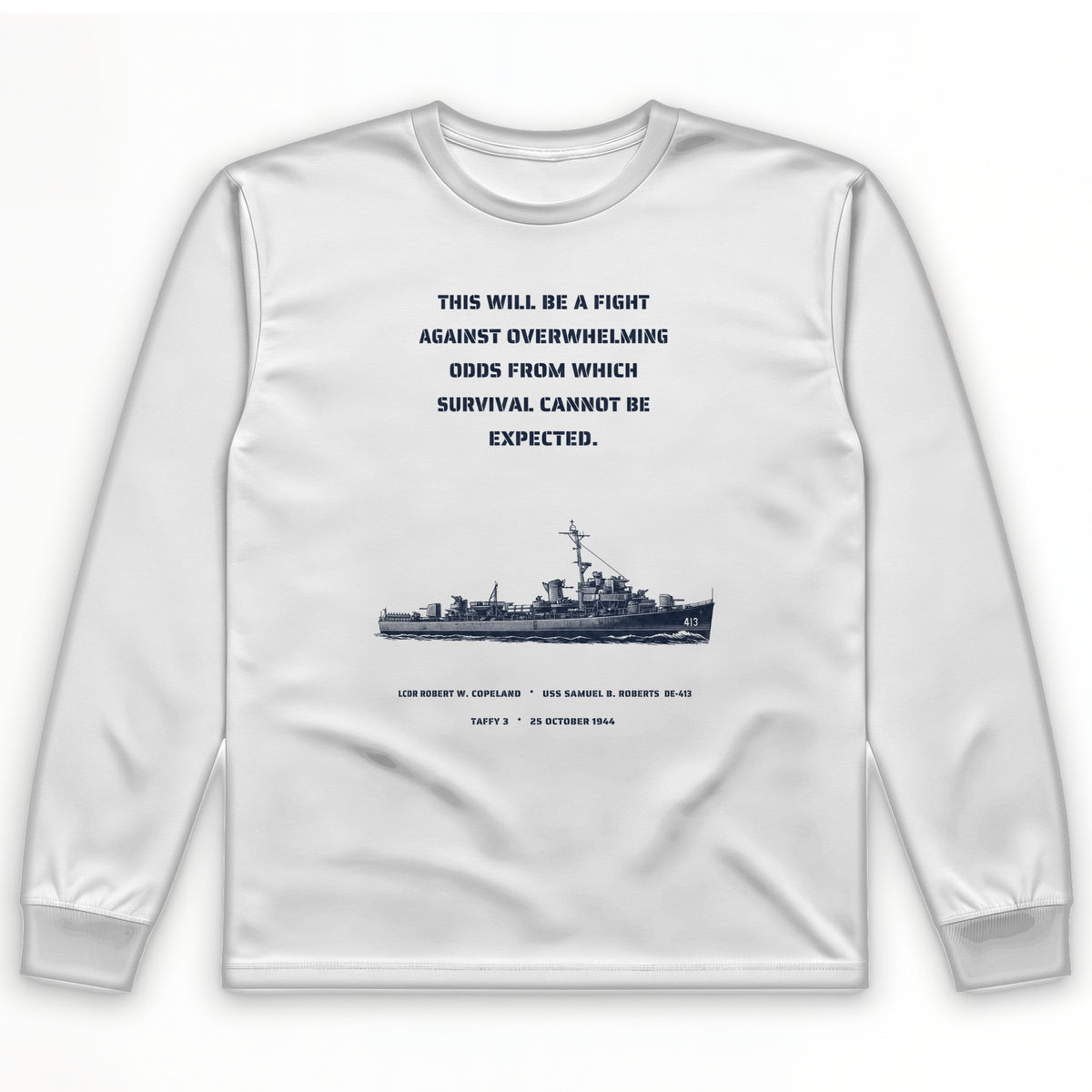 USS Samuel B. Roberts - Last Stand off Samar Long Sleeve T-Shirt