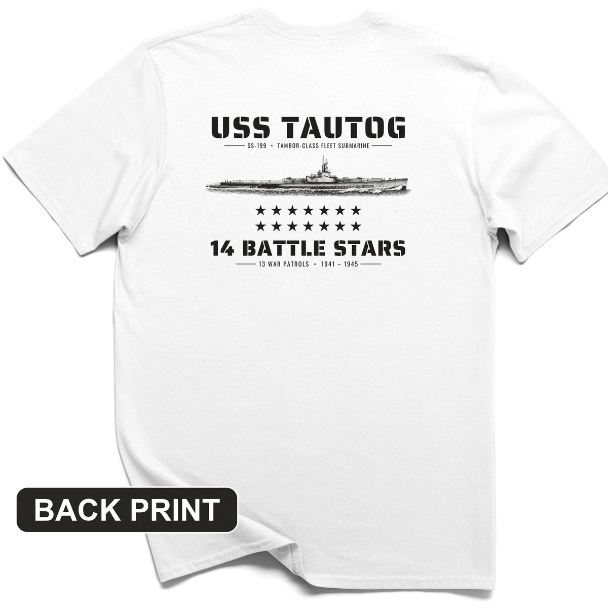 USS Tautog 14 Battle Stars Back Print T-Shirt