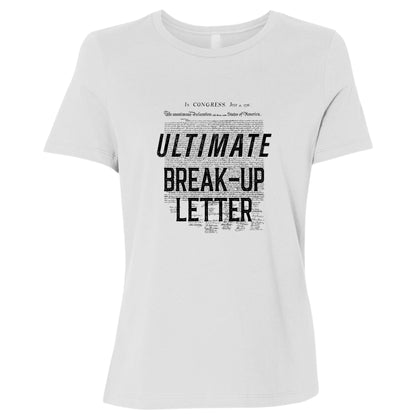 Ultimate Break-up Letter Women's T-Shirt