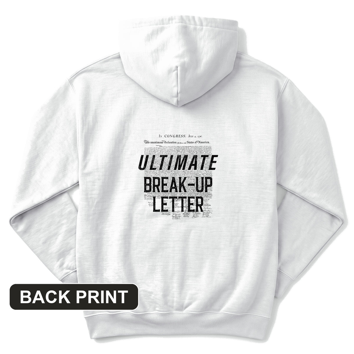 Ultimate Break-up Letter Back Print Hoodie
