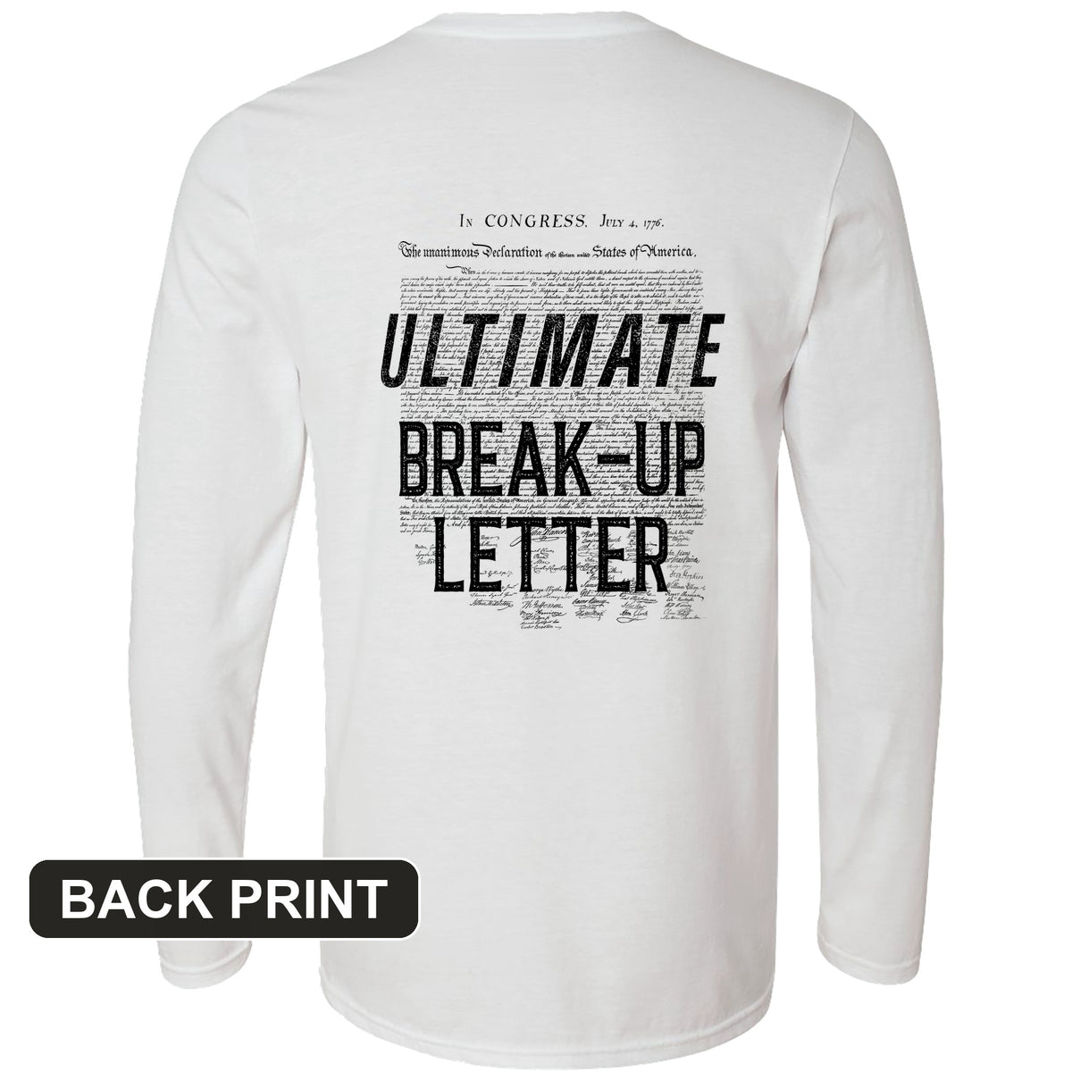 Ultimate Break-up Letter Back Print Long Sleeve T-Shirt