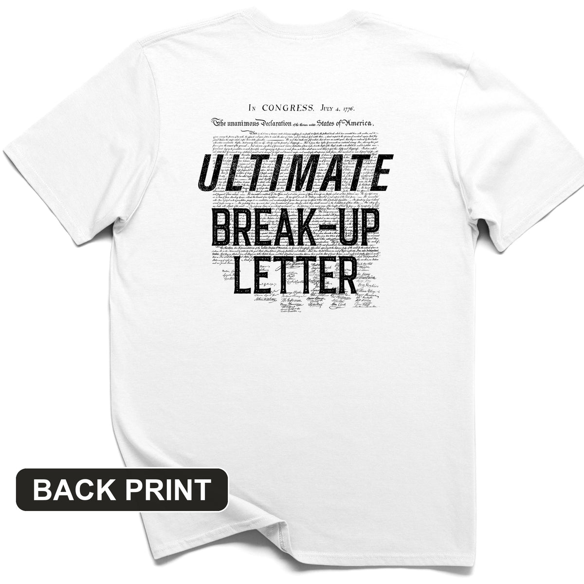 Ultimate Break-up Letter Back Print T-Shirt
