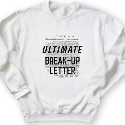 Ultimate Break-up Letter Crewneck
