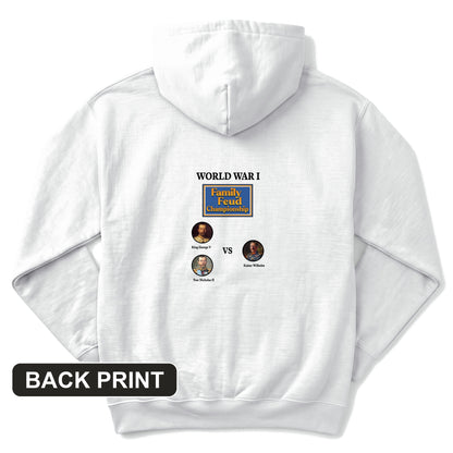 WW1 Family Feud Championship Back Print Hoodie