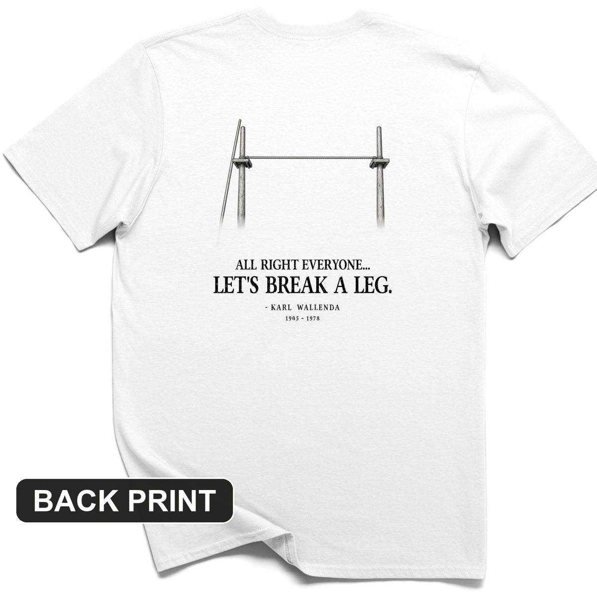 Wallendas Back Print T-Shirt
