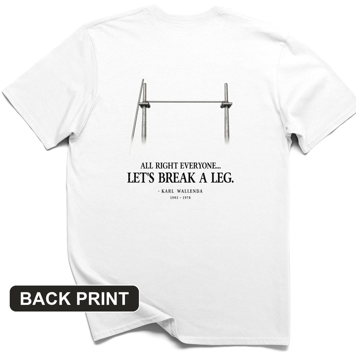 Wallendas Back Print T-Shirt