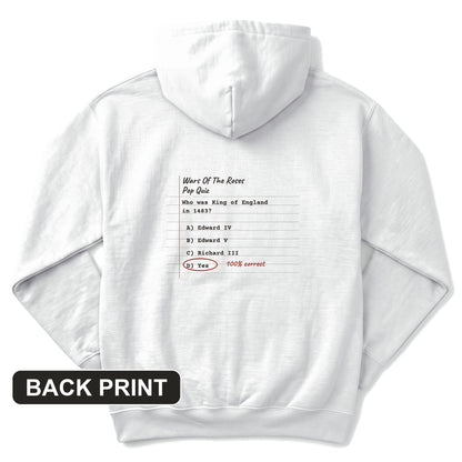 Wars Of The Roses Pop Quiz Back Print Hoodie