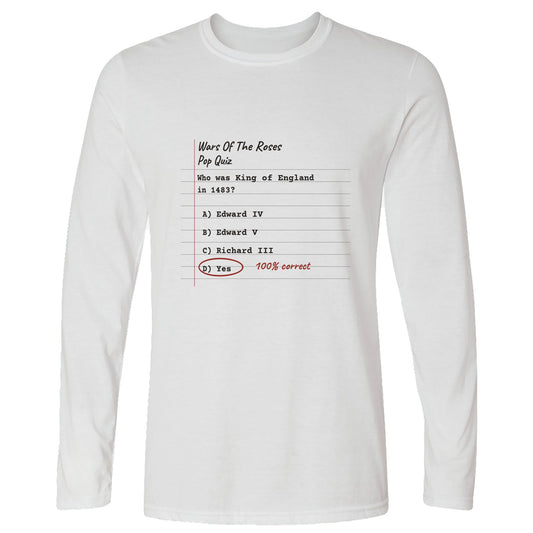 Wars Of The Roses Pop Quiz Long Sleeve T-Shirt