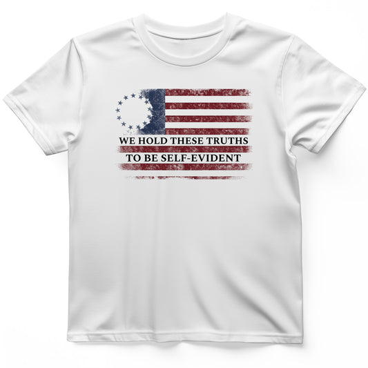 We Hold These Truths T-Shirt