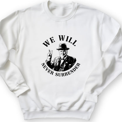 We Will Never Surrender Crewneck