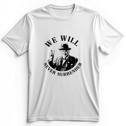 We Will Never Surrender Premium Tee