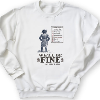 We'll Be Fine Crewneck