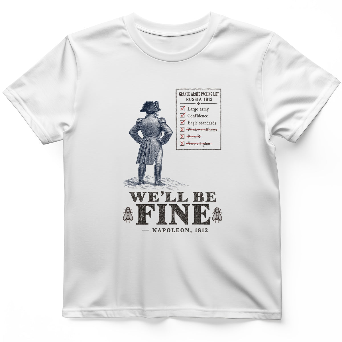 We'll Be Fine T-Shirt