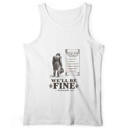 We'll Be Fine Tank Top