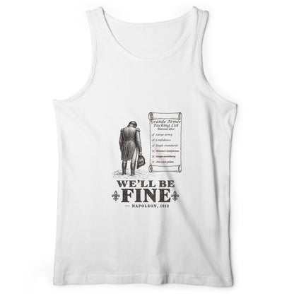 We'll Be Fine Tank Top