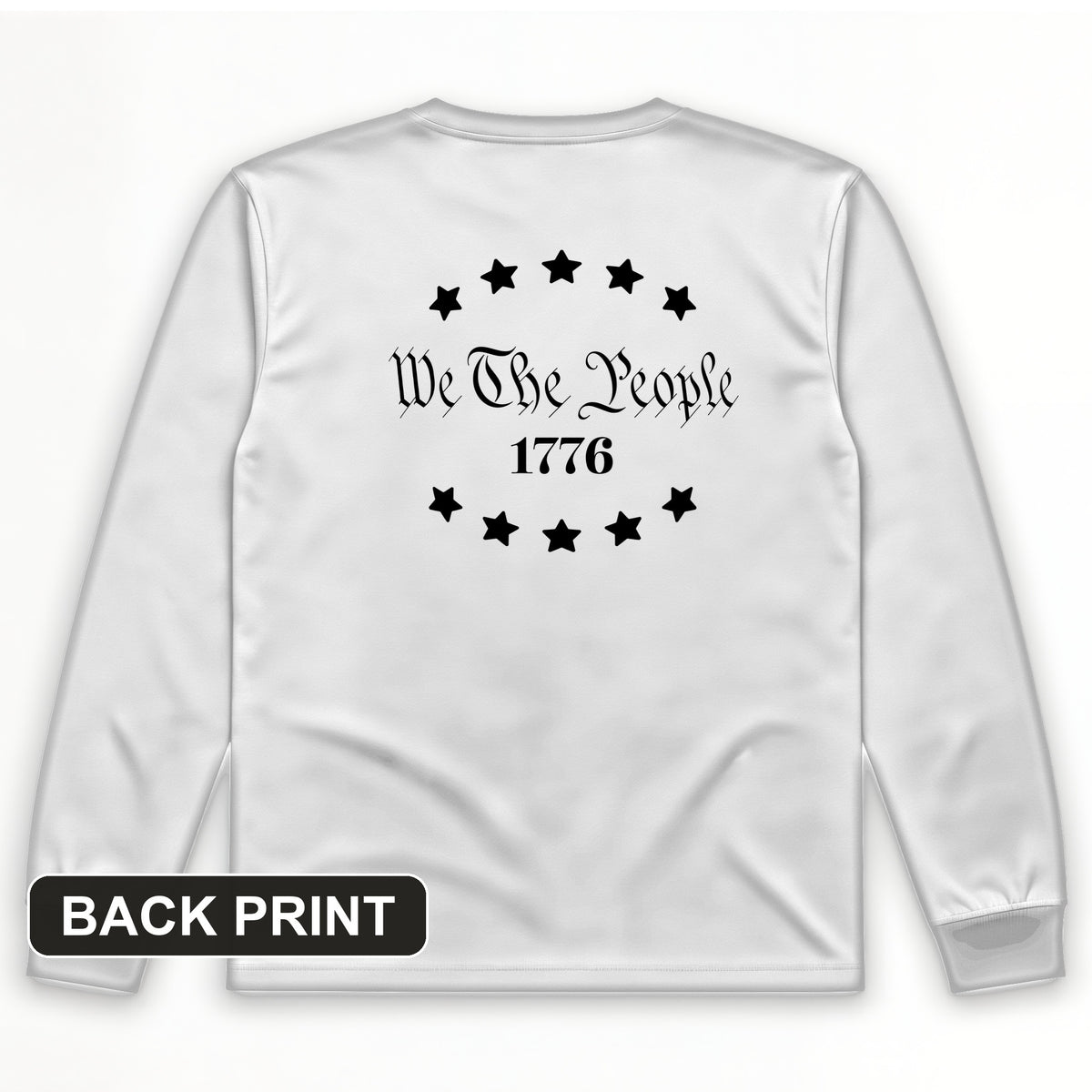 We the People 1776 Back Print Long Sleeve T-Shirt