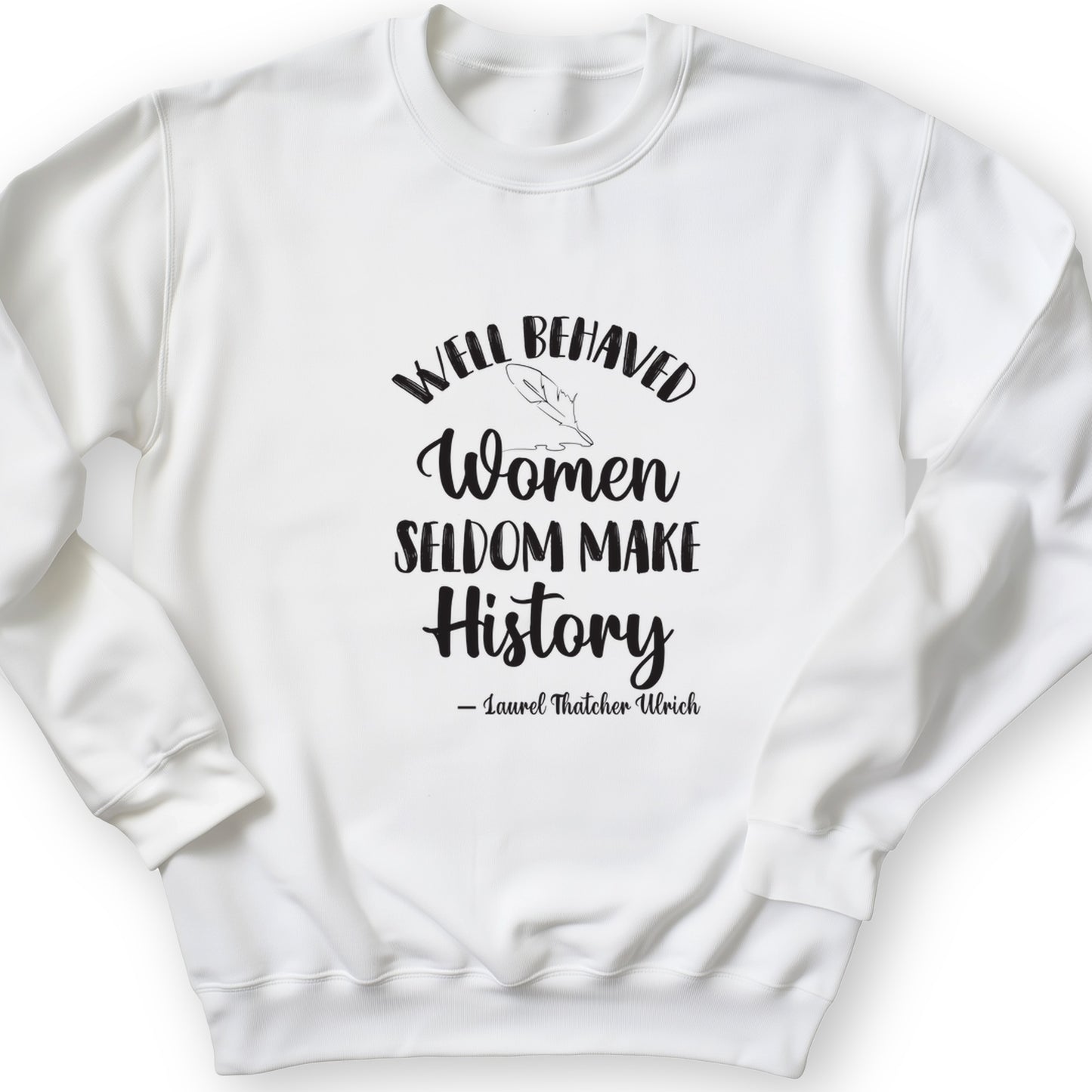 Well Behaved Women Crewneck