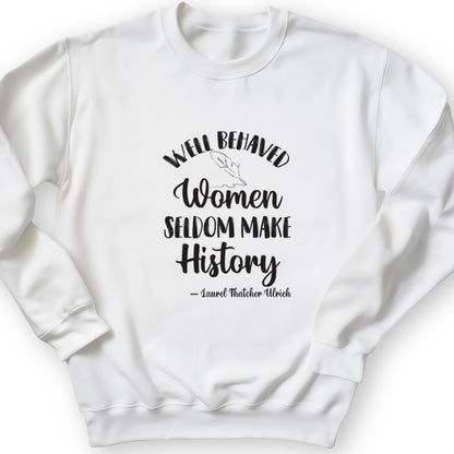 Well Behaved Women Crewneck