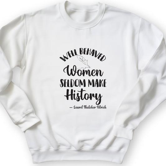 Well Behaved Women Crewneck