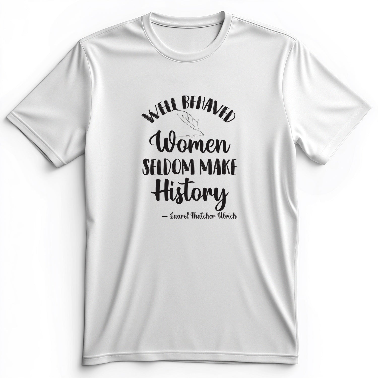 Well Behaved Women Premium Tee