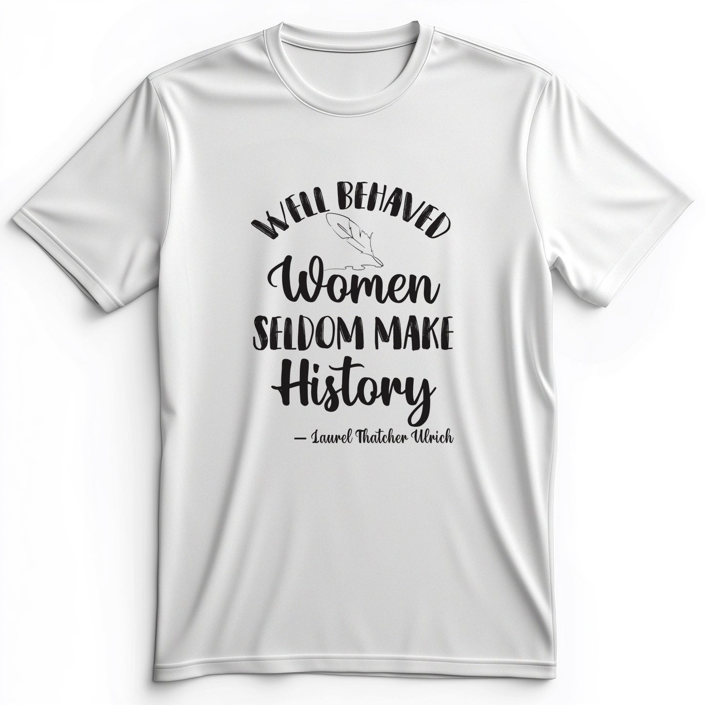Well Behaved Women Premium Tee