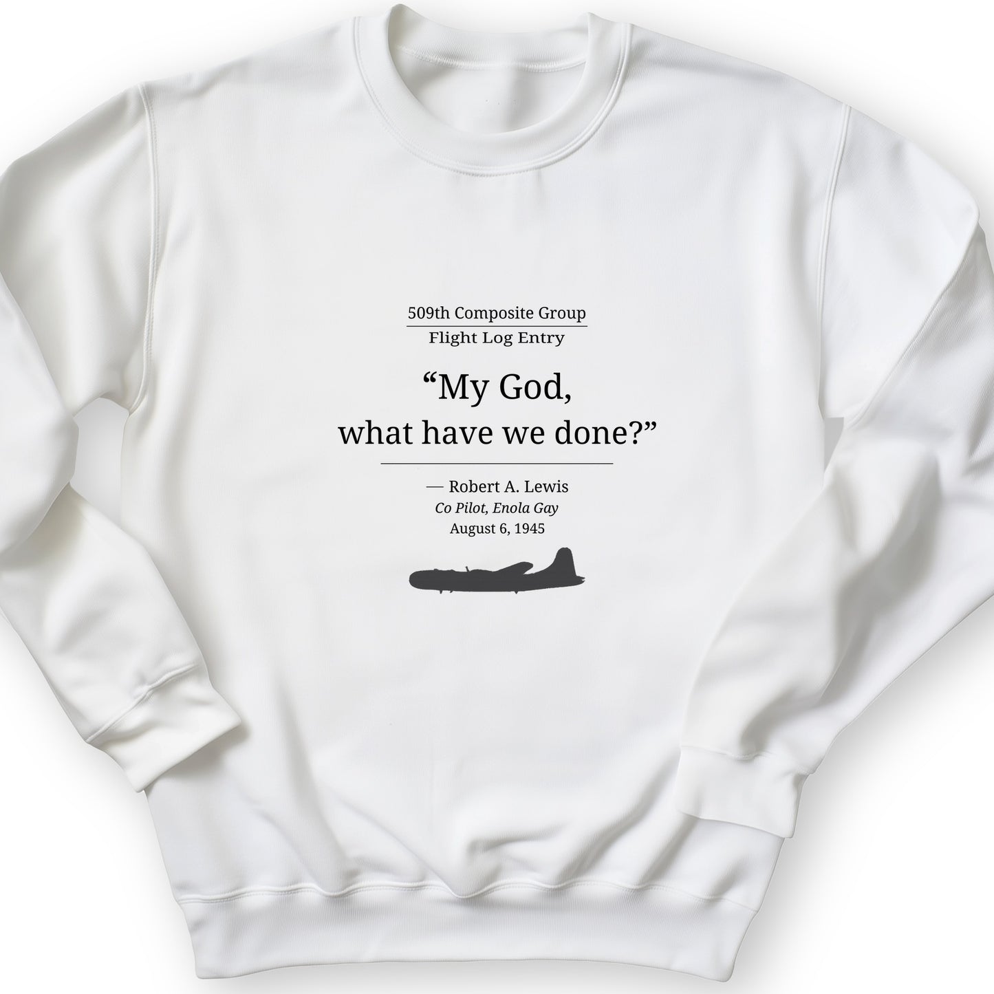 What Have We Done Sweatshirt