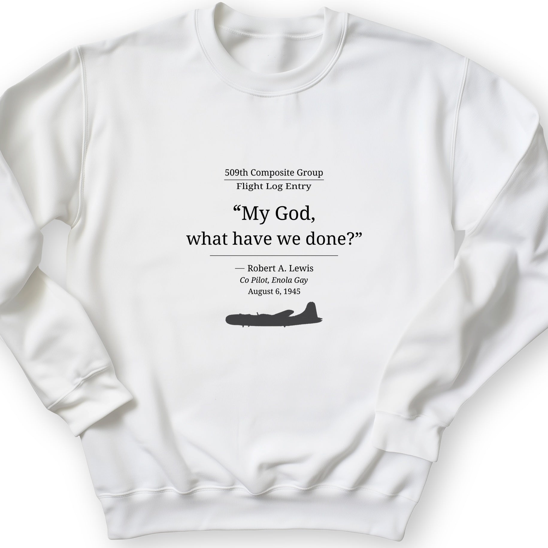 What Have We Done Sweatshirt
