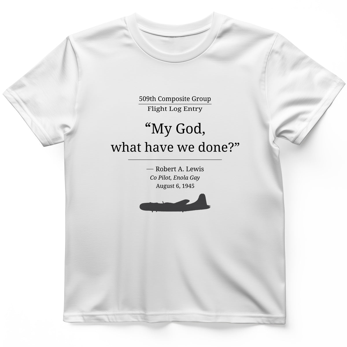 What Have We Done T-Shirt