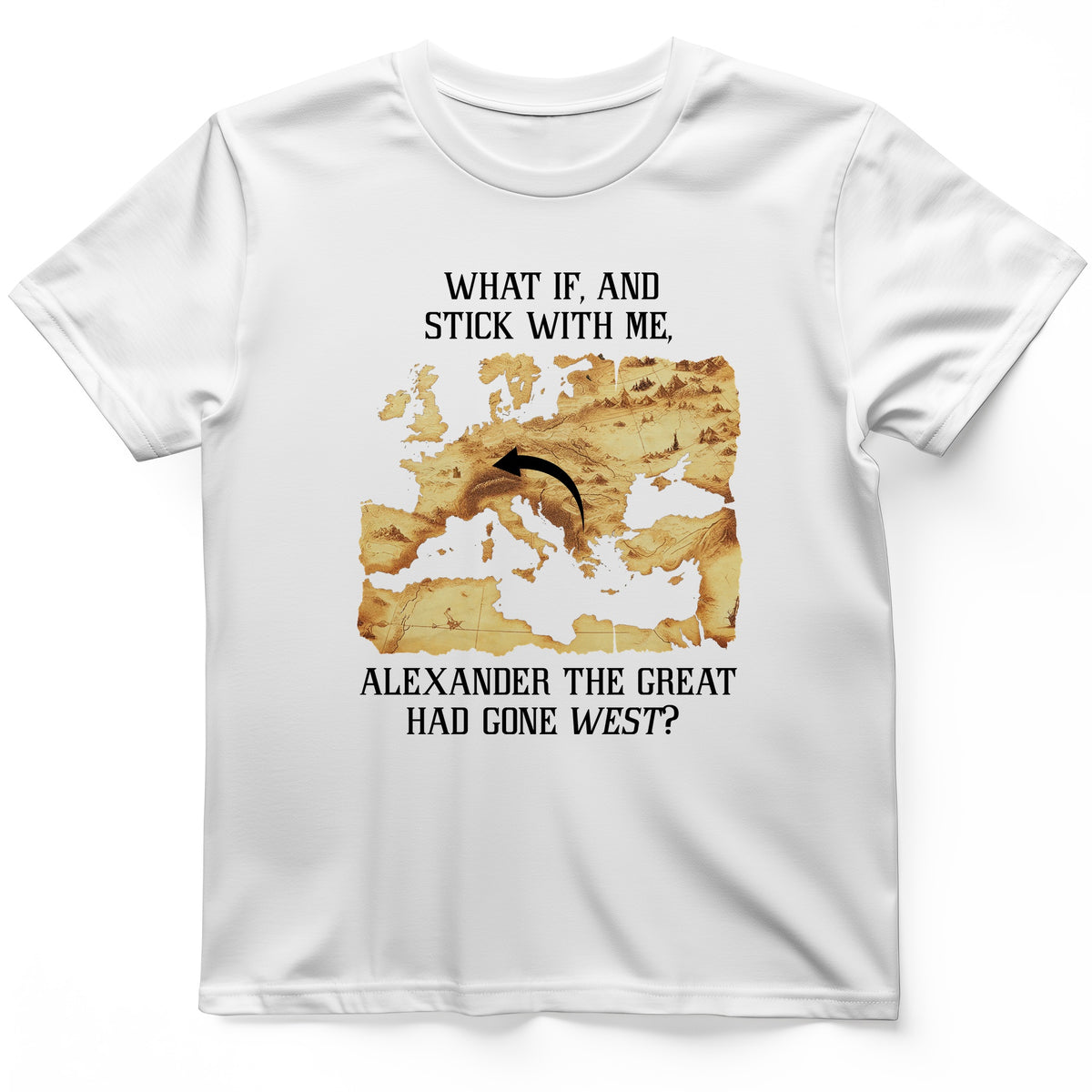 What If Alexander T-Shirt