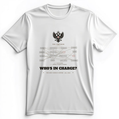 Whos In Charge Premium Tee
