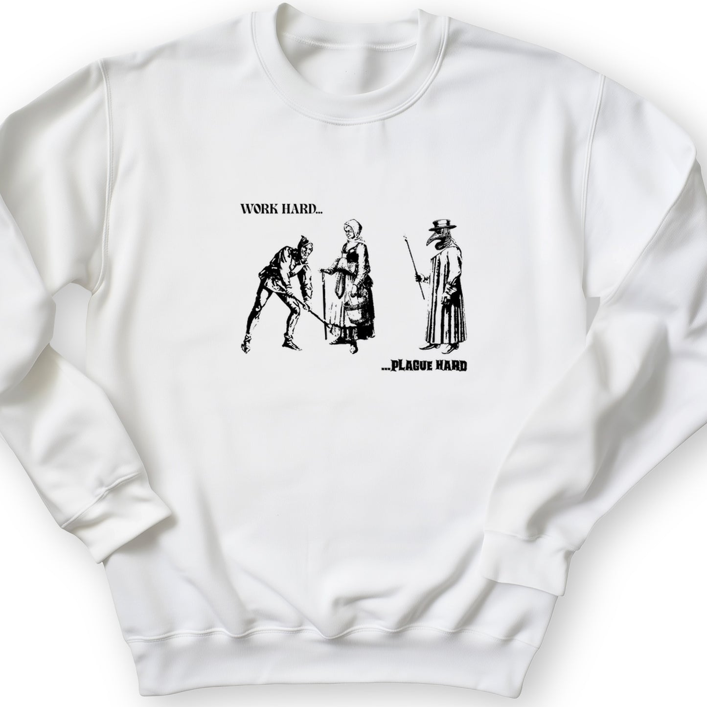 Work Hard Plague Hard Crewneck