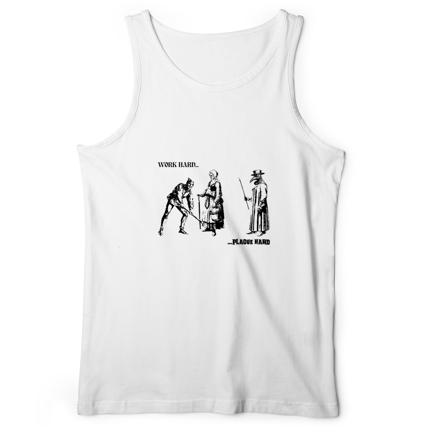 Work Hard Plague Hard Tank